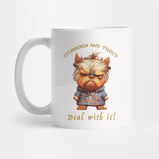 Yorkshire Dog Stubborn Deal With It Cute Adorable Funny Quote Mug